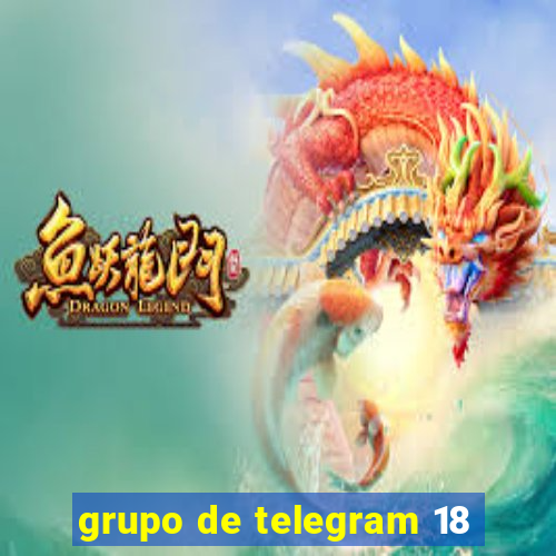 grupo de telegram 18